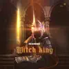 Witch King - Single album lyrics, reviews, download