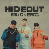 Hideout - Bru-C & Bad Boy Chiller Crew