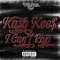 Can't Call It (feat. Tilltz) - Kash Kee$ lyrics