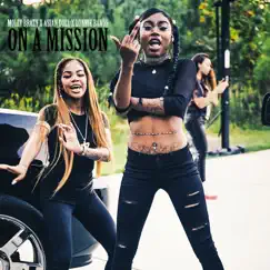 On a Mission - Single by Molly Brazy, BandGang Lonnie Bands & Asian Doll album reviews, ratings, credits
