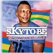 Circonstances lavie - Sky to Be