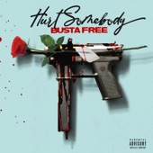 Bustafree - hurt somebody