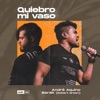 Quiebro Mi Vaso - Single