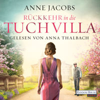 Anne Jacobs - Rückkehr in die Tuchvilla artwork