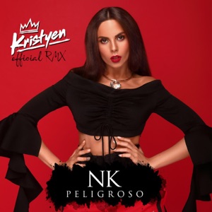 NK Peligroso (DJ Kristyen Remix)