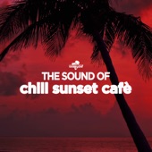 The Sound of Chill Sunset Cafè artwork