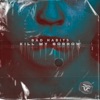 Kill My Sorrow - Single