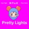 Pretty Lights - Lil P.O.H lyrics