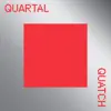 Quartal Quatch - Single album lyrics, reviews, download
