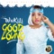 Good Loving - Wakili lyrics