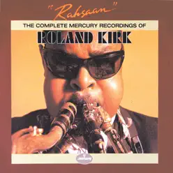 Rahsaan: The Complete Mercury Recordings of Roland Kirk - Roland Kirk