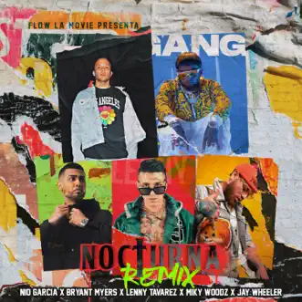 Nocturna (feat. Miky Woodz & Jay Wheeler) [Remix] by Nio García, Bryant Myers & Lenny Tavárez song reviws