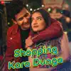 Shopping Kara Dunga - Single album lyrics, reviews, download