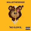 No Love - EP album lyrics, reviews, download