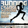 Running Trance Workout Music 2019 Top 100 Hits 8hr DJ Mix - Running Trance, Workout Trance & Workout Electronica