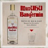 Wenn Du Bock hast (kannst Du Dir noch'n Korn abholen) - Single Edit by MaxUhu, Bangermin iTunes Track 1