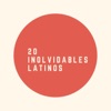 20 Inolvidables Latinos