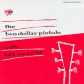 The Two Dollar Pistols - If Only You Were Mine