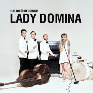 Haloo Helsinki! - Lady Domina - 排舞 音乐