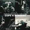 Cops N Robbers (feat. EBK Young Joc & Young Slo-Be) - Single album lyrics, reviews, download