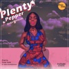 Plenty Pepper - Single