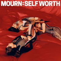 Mourn - Self Worth artwork