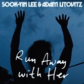 Sook-Yin Lee;Adam Litovitz - Run Away With Her