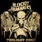 Twilight Zone - Bloody Hammers lyrics