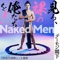 Naked Men 見ろ、裸の俺たちを! artwork