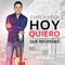 Hoy Quiero Que Regreses - Cuitla Vega lyrics