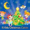 15 Kids Christmas Carols album lyrics, reviews, download