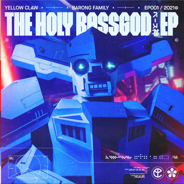 The Holy Bassgod EP - Yellow Claw