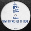 How Did We Get to Here (Richard Earnshaw 2020 Refresh Mix) - Single