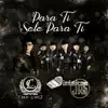 Para Ti Solo para Ti - Single album lyrics, reviews, download