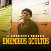 Stream & download Enemigos Ocultos