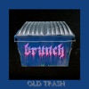 Old Trash