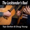 The Locktender's Reel - Teja Gerken & Doug Young lyrics