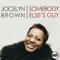 Somebody Else's Guy - Jocelyn Brown lyrics