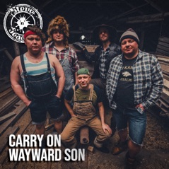 Carry on Wayward Son - Single