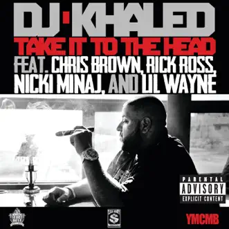 Take It to the Head (feat. Chris Brown, Rick Ross, Nicki Minaj & Lil Wayne) by DJ Khaled song reviws