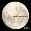 Rumba de la Luna - Single