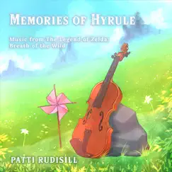 Memories of Hyrule (Music from the Legend of Zelda: Breath of the Wild) by Patti Rudisill album reviews, ratings, credits