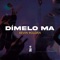 Dímelo Ma - Single