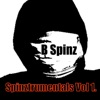 B Spinz - Day 1