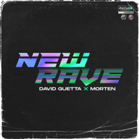 David Guetta & MORTEN - New Rave - EP artwork