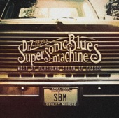 Supersonic Blues Machine - That's My Way (feat. Chris Duarte)