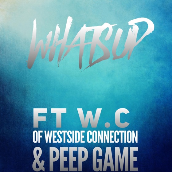 Cover artwork for Whatsup (feat. W.C. & Peep Game)