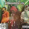 Workhorse 2X album lyrics, reviews, download