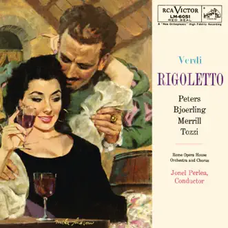 Verdi: Rigoletto (Highlights) by Robert Merrill, Roberta Peters, Rome Opera Orchestra & Jonel Perlea album reviews, ratings, credits