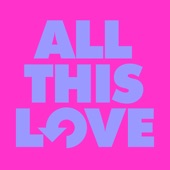 All This Love (Extended Version) artwork